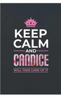 Keep Calm and Candice Will Take Care of It