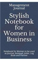 Stylish Notebook for Women in Business: Notebook for Women to be used as Journal, Notepad, Jotter, Log Book and Planner