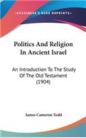 Politics And Religion In Ancient Israel