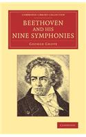Beethoven and His Nine Symphonies