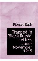 Trapped in 'Black Russia' Letters June-November 1915