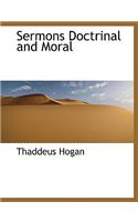 Sermons Doctrinal and Moral