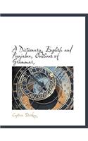 A Dictionary, English and Punjabee, Outlines of Grammar,