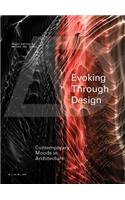 Evoking through Design: Contemporary Moods in Architecture