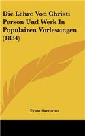 Die Lehre Von Christi Person Und Werk In Populairen Vorlesungen (1834)