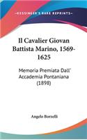 Il Cavalier Giovan Battista Marino, 1569-1625