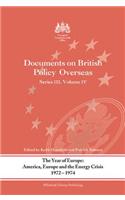 The Year of Europe: America, Europe and the Energy Crisis, 1972-74