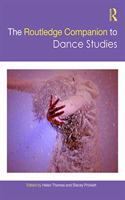 Routledge Companion to Dance Studies