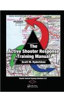 The Active Shooter Response Training Manual