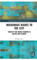 Indigenous Rights to the City