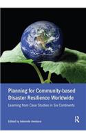 Planning for Community-Based Disaster Resilience Worldwide