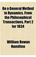 On a General Method in Dynamics. from the Philosophical Transactions, Part 2 for 1834