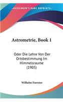 Astrometrie, Book 1