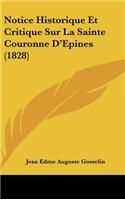 Notice Historique Et Critique Sur La Sainte Couronne D'Epines (1828)
