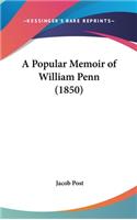 Popular Memoir of William Penn (1850)