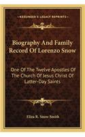 Biography And Family Record Of Lorenzo Snow