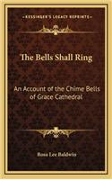 The Bells Shall Ring
