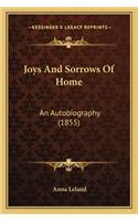 Joys and Sorrows of Home