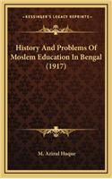 History and Problems of Moslem Education in Bengal (1917)