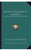 Bridge Disasters In America