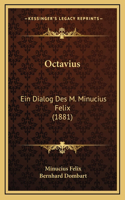 Octavius: Ein Dialog Des M. Minucius Felix (1881)