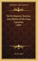 The Development, Structure, And Affinities Of The Genus Equisetum (1899)