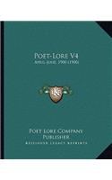 Poet-Lore V4