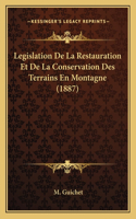 Legislation De La Restauration Et De La Conservation Des Terrains En Montagne (1887)