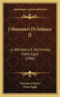 I Monasteri Di Subiaco II