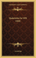 Quakerieties For 1838 (1838)