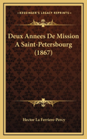 Deux Annees De Mission A Saint-Petersbourg (1867)