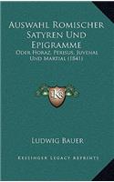 Auswahl Romischer Satyren Und Epigramme: Oder Horaz, Perisus, Juvenal Und Martial (1841)