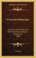 Die Incunabel-Bibliographie