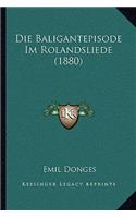 Die Baligantepisode Im Rolandsliede (1880)