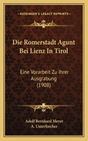 Romerstadt Agunt Bei Lienz In Tirol
