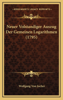 Neuer Volstandiger Auszug Der Gemeinen Logarithmen (1795)