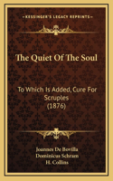 The Quiet Of The Soul