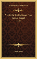 A Letter To The Craftsman From Eustace Budgell (1730)