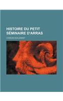 Histoire Du Petit Seminaire D'Arras