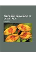 Etudes de Philologie Et de Critique