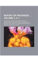 Report of Progress Volume 3, V. 1