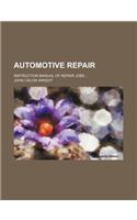 Automotive Repair; Instruction Manual of Repair Jobs