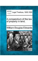 compendium of the law of property in land.
