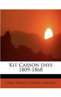 Kit Carson Days 1809-1868