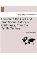 Sketch of the Civil and Traditional History of Caithness, from the Tenth Century.