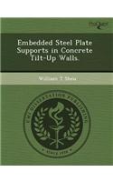 Embedded Steel Plate Supports in Concrete Tilt-Up Walls