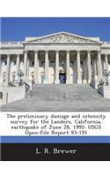 The Preliminary Damage and Intensity Survey for the Landers, California, Earthquake of June 28, 1992