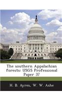 Southern Appalachian Forests: Usgs Professional Paper 37