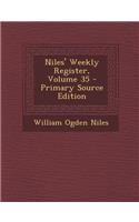 Niles' Weekly Register, Volume 35: (English)