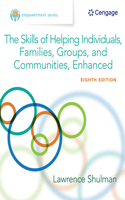 Bundle: Empowerment Series: The Skills of Helping Individuals, Families, Groups, and Communities, Enhanced, Loose-Leaf Version, 8th + Mindtap for Cournoyer's the Social Work Skills Workbook, 8th, 1 Term Printed Access Card